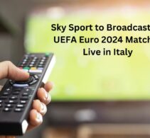 Sky Sport to Broadcast UEFA Euro 2024 Matches Live in Italy
